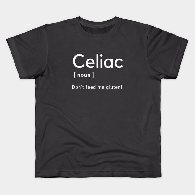 Cealic definition Kids T-Shirt by Gluten Free Traveller